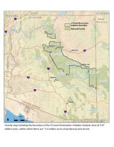 Vicinity map including the boundary of the 4 Forest Restoration Initiative Analysis Area of 5.97 million acres, within which there are ~2.4 million acres of ponderosa pine forest. Approximately 2.4 million acres of pond