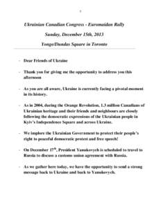 1  Ukrainian Canadian Congress - Euromaidan Rally Sunday, December 15th, 2013 Yonge/Dundas Square in Toronto