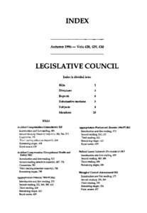 INDEX  Autumn[removed]Vols 428, 429, 430 LEGISLATIVE COUNCIL Index is divided into: