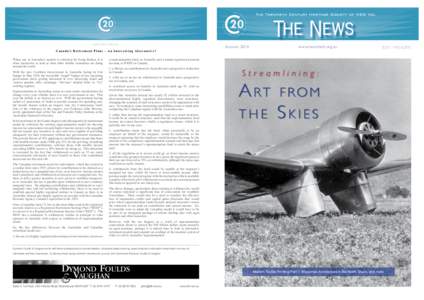 ADVERTORIAL  Autumn 2014 C a n a d a’s R e t i r e m e n t P l a n s – A n I n t e r e s t i n g A l t e r n a t i v e? When one of Australia’s models is criticised for being broken, it is