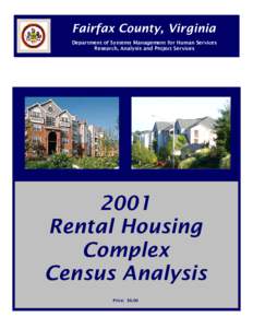 Fairfax County, Virginia Department of Systems Management for Human Services Research, Analysis and Project Services 2001 Rental Housing