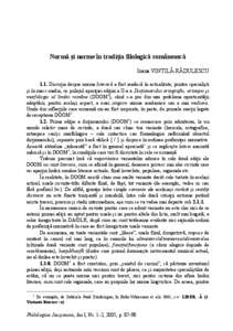 Normă şi norme în tradiţia filologică românească Ioana VINTILĂ-RĂDULESCU 1.1. Discuţia despre norma literară a fost readusă în actualitate, printre specialişti