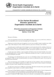 World Health Organization Organisation mondiale de la Santé CINQUANTE ET UNIEME ASSEMBLEE MONDIALE DE LA SANTE A51/DIV/6 13 mai 1998