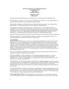 KENTUCKY DENTAL TAC MEETING MINUTES Transportation Cabinet Mero Street Frankfort, Kentucky September 24, 2014 8:00 a.m. EST.