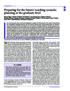 CONCEPTS AND QUESTIONS  Preparing for the future: teaching scenario planning at the graduate level Reinette Biggs1*, Matthew W Diebel1, David Gilr oy1, Amy M Kamarainen1, Matthew S Kornis1, Nicholas D Preston1, Jennifer 