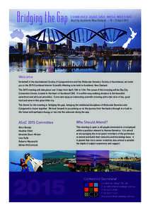 Bridging the Gap  COMBINED ASOC AND MGSA MEETING Sky City, Auckland, New Zealand I 10 – 12 AprilWelcome