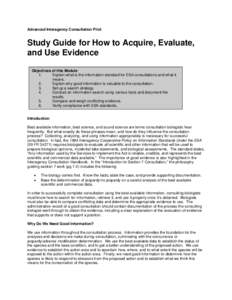 Advanced Interagency Consultation Pilot  Study Guide for How to Acquire, Evaluate, and Use Evidence Objectives of this Module 1.