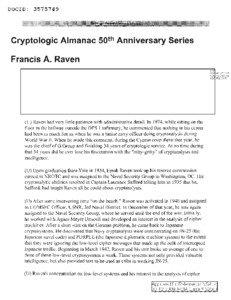 Attack on Pearl Harbor / Cyberwarfare / National Security Agency / Mass surveillance / United States government secrecy / Agnes Meyer Driscoll / Purple / Laurance Safford / OP-20-G / Cryptography / United States Department of Defense / Intelligence analysts