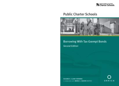 Public Charter Schools, Borrowing With Tax-Exempt Bonds (Second Edition)  Public Charter Schools Borrowing With Tax-Exempt Bonds united states