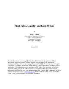 Stock Splits, Liquidity and Limit Orders By Marc L. Lipson Department of Banking and Finance Terry College of Business University of Georgia