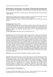 Tropical Life Sciences Research, 29(1), 87–101, 2018  Morphological Characteristics and Habitats of Red Seaweed Gracilaria spp. (Gracilariaceae, Rhodophyta) in Santubong and Asajaya, Sarawak, Malaysia Muhammad Nur Arif
