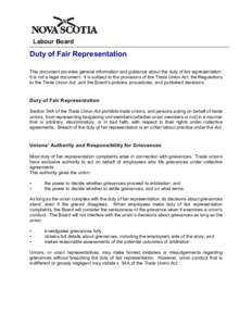 Labour Board  Duty of Fair Representation This document provides general information and guidance about the duty of fair representation. It is not a legal document. It is subject to the provisions of the Trade Union Act,