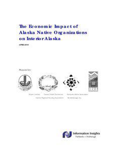 The Economic Impact of Alaska Native Organizations on Interior Alaska