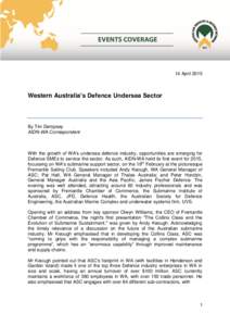 14 AprilWestern Australia’s Defence Undersea Sector By Tim Dempsey AIDN-WA Correspondent