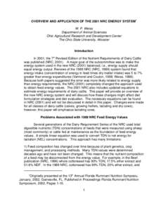OVERVIEW AND APPLICATION OF THE 2001 NRC ENERGY SYSTEM1 W. P. Weiss Department of Animal Sciences Ohio Agricultural Research and Development Center The Ohio State University, Wooster