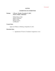 Corrected AGENDA COMMITTEE ON COMMITTEES Meeting:  1:30 p.m., Tuesday, November 13, 2012