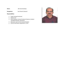 Name -  Shri Arvind Sardana Designation -