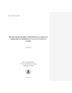 Pesticides in the United States / Environmental health / Pesticide / Pesticides / Soil contamination / United States Environmental Protection Agency / Test method / Federal Insecticide /  Fungicide /  and Rodenticide Act / Animal testing / Science / Scientific method / Animal rights