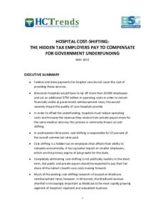 HOSPITAL COST-SHIFTING: THE HIDDEN TAX EMPLOYERS PAY TO COMPENSATE FOR GOVERNMENT UNDERFUNDING MAYEXECUTIVE SUMMARY