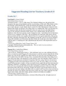 Suggested Reading List for Teachers, Grades K-8 Grades K-3 Loud Emily by Alexis O’Neill From School Library Journal “PreSchool-Grade 2 – Set in a 19th-century New England whaling town, this picture book champions t