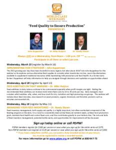 “Feed Quality to Ensure Production” PRESENTED BY: John Kappelman  Dr. Mike Hutjens