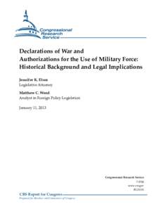 War Powers Clause / War Powers Resolution / Public safety / United States Congress / Franklin D. Roosevelt / International Emergency Economic Powers Act / State of emergency / Declaration of war by the United States / Police action / Government / Declaration of war / Law