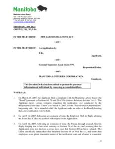 Manitoba Labour Board 402 – 258 Portage Avenue Winnipeg, Manitoba, Canada R3C 0B6 T[removed]F[removed]www.manitoba.ca/labour/labbrd