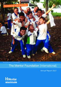 il d r e n P r o te c ti n g O u r C h Mentor Colombia’s Experience for Life and Living Together  The Mentor Foundation (International)