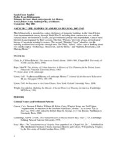 Sarah Fayen Scarlett Prelim Exam Bibliography Primary Advisor: Anna Andrzejewski, Art History Area Advisor: Anna Andrzejewski, Art History Completed: May 2011 ARCHITECTURE: HISTORY OF AMERICAN HOUSING, 