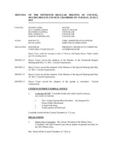 MINUTES: OF THE FIFTEENTH REGULAR MEETING OF COUNCIL, [removed]HELD IN COUNCIL CHAMBERS ON TUESDAY, JUNE 5, 2012 -------------------------------------------------------------------------------COUNCIL:  DENNIS CASSIE