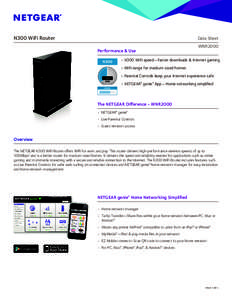 N300 WiFi Router	  Data Sheet Performance & Use  WNR2000