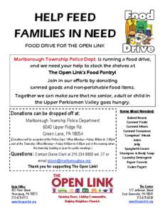 HELP FEED FAMILIES IN NEED FOOD DRIVE FOR THE OPEN LINK Marlborough Township Police Dept. is running a food drive, and we need your help to stock the shelves at The Open Link’s Food Pantry!