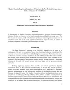 Shadow Financial Regulatory Committees of Asia, Australia-New Zealand, Europe, Japan, Latin America and the United States Statement No. 29 October 28th, 2013 Tokyo