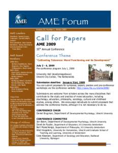 AME Forum  Volume 25, Number 1, Winter 2009 AM E Leaders President: James Conroy