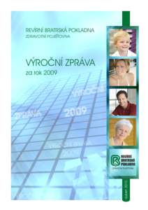 Revírní bratrská pokladna, zdravotní pojišťovna Výroční zpráva za rok 2009
