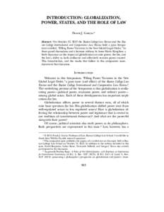 INTRODUCTION: GLOBALIZATION, POWER, STATES, AND THE ROLE OF LAW Frank J. Garcia* Abstract: On October 12, 2012 the Boston College Law Review and the Boston College International and Comparative Law Review held a joint Sy