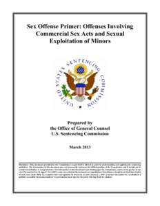Sex Offense Primer: Offenses Involving Commercial Sex Acts and Sexual Exploitation of Minors Prepared by the Office of General Counsel