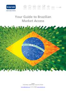 Your Guide to Brazilian Market Access Intertek Cleeve Road, Leatherhead, Surrey KT22 7SB UK [removed[removed]www.intertek.com