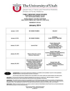 FAMILY MEDICINE GRAND ROUNDS SPONSORED BY THE UNIVERSITY OF UTAH SALT LAKE REGIONAL MEDICAL CENTER MOREAU MEDICAL BUILDING AUDITORIUM 1002 E. SOUTH TEMPLE, SALT LAKE CITY, UTAH 84102