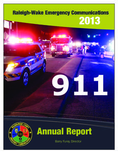 Raleigh-Wake Emergency Communications Annual Report[removed]