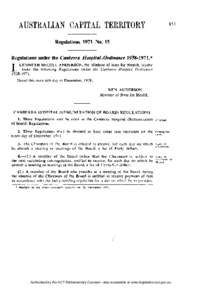 Regulations 1971 No. 15 Regulations under the Canberra Hospital Ordinance[removed].*  I