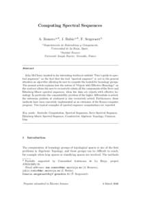 Computing Spectral Sequences A. Romero a,? , J. Rubio a,? , F. Sergeraert b a Departamento de Matem´ aticas y Computaci´