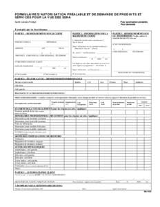 FORMULAIRE D’AUTORISATION PRÉALABLE ET DE DEMANDE DE PRODUITS ET SERVICES POUR LA VUE DES SSNA Santé Canada Protégé _ Pour autorisation préalable _ Pour demande