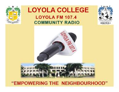 Middle States Association of Colleges and Schools / Community radio / Society of Jesus / Loyola Senior High School /  Mount Druitt / 2nd millennium / Counter-Reformation / Council of Independent Colleges / Loyola University Maryland