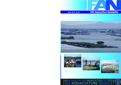April[removed]No. 44  Aquaculture Service Fisheries and Aquaculture Department  The FAO Aquaculture Newsletter (FAN) is issued three times a year by the