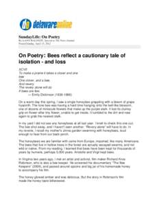 SundayLife: On Poetry By JoANN BALINGIT, Special to The News Journal Posted Sunday, April 15, 2012 On Poetry: Bees reflect a cautionary tale of isolation - and loss