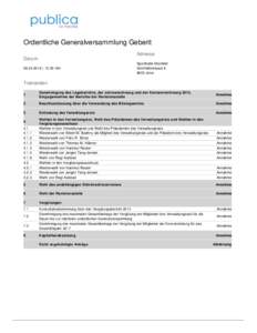 Ordentliche Generalversammlung Geberit Adresse Datum | 15:30 Uhr  Sporthalle Grünfeld