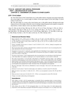 28 USC 291 NB: This unofficial compilation of the U.S. Code is current as of Jan. 4, 2012 (see http://www.law.cornell.edu/uscode/uscprint.html). TITLE 28 - JUDICIARY AND JUDICIAL PROCEDURE PART I - ORGANIZATION OF COURTS
