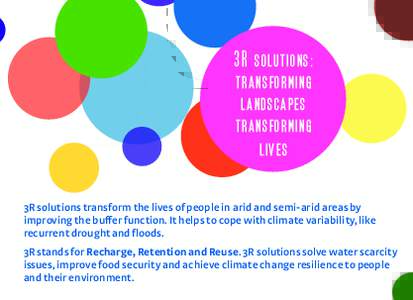 3R solutions: transforming landscapes transforming lives 3R solutions transform the lives of people in arid and semi-arid areas by