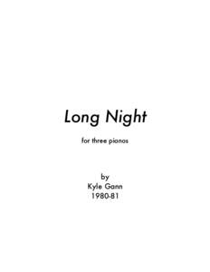 Long Night for three pianos by Kyle Gann[removed]